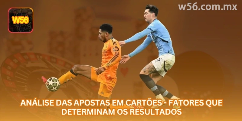 Análise das apostas em cartões: estilo das equipes, árbitro e importância do jogo podem influenciar o resultado.