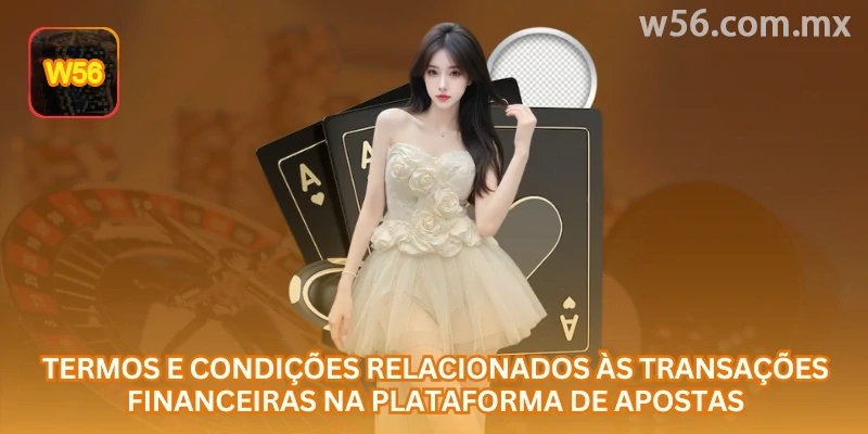 Requisitos de titularidade e status aplicados às transações financeiras da w56